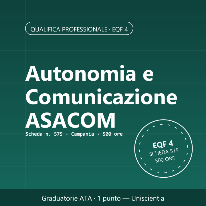 Corso ASACOM | 1 Punto ATA | Qualifica EQF 4 | Uniscientia